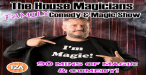 The House Magicians Family Show