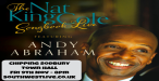 The Nat King Cole Songbook LIVE starring Andy Abraham