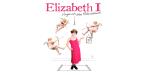 Living Spit’s Elizabeth I Virgin on the Ridiculous - Blakehay Theatre